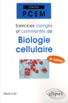 Exercices corrigés et commentés de biologie cellulaire vignette