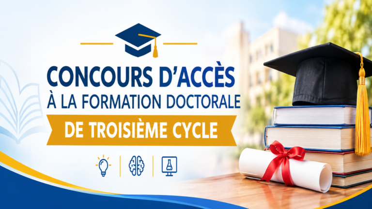 Concours d&rsquo;accès à la formation doctorale au titre de l&rsquo;année universitaire 2026-2027